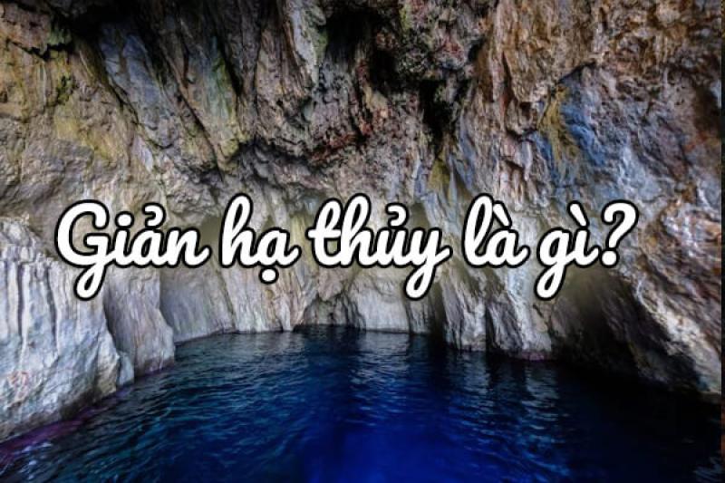 Giản hạ thủy được hiểu nôm na là dòng nước dưới khe, dòng nước ngầm.