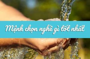 Người mệnh Thủy hợp nghề gì?