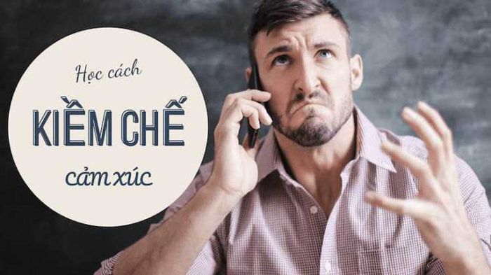 Là người biết cách kiềm chế cảm xúc và hành động 1 cách đúng đắn